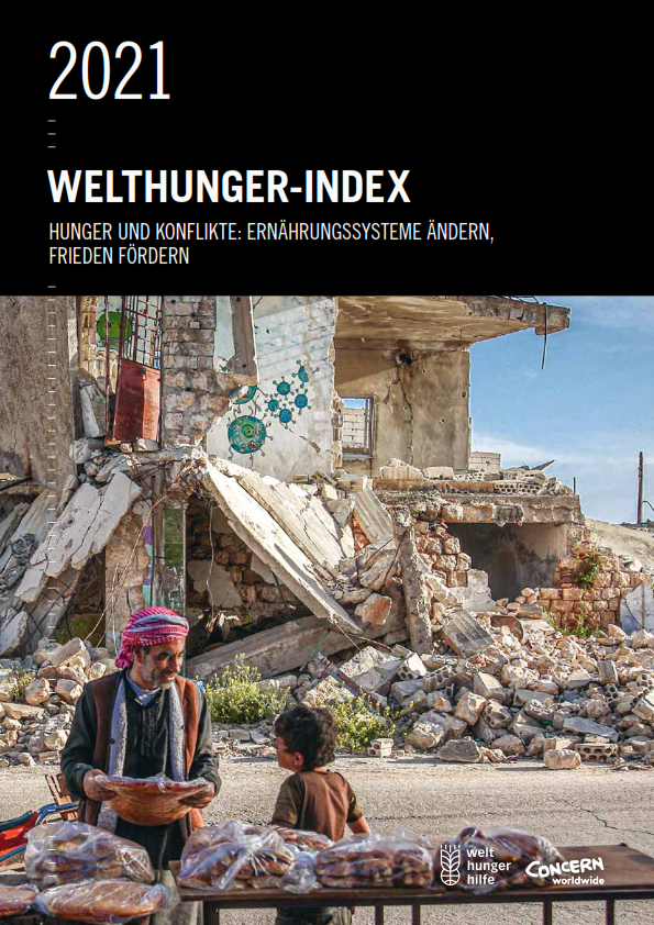 Welthunger-Index 2021: Hunger und Konflikte: Ernährungssysteme ändern, Frieden fördern